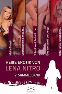Heiße Erotik von Lena Nitro - 2. Sammelband - Lena Nitro - E-Book