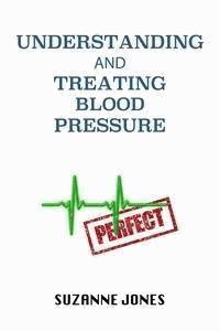 Understanding And Treating Blood Pressure - Suzanne Jones - E-Book