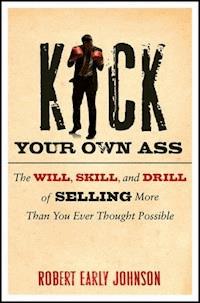 Kick Your Own Ass - Robert Johnson - E-Book