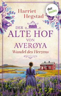 Der alte Hof von Averøya – Wandel des Herzens - Harriet Hegstad - E-Book