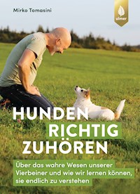 Hunden richtig zuhören - Mirko Tomasini - E-Book
