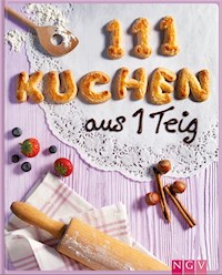 111 Kuchen aus 1 Teig - Greta Jansen - E-Book