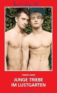 Loverboys 152: Junge Triebe im Lustgarten - Tilman Janus - E-Book