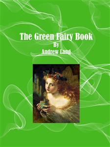 The Green Fairy Book - Andrew Lang - E-Book