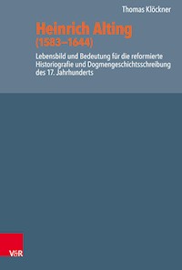 Heinrich Alting (1583−1644) - Thomas  Klöckner - E-Book