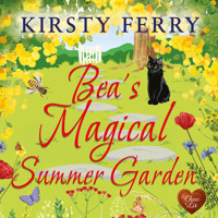Bea's Magical Summer Garden - Kirsty Ferry - Hörbuch