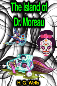 The Island of Dr. Moreau - H G Wells - E-Book