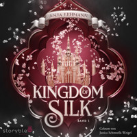 Kingdom of Silk - Anja Lehmann - Hörbuch