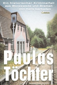 Paulas Töchter - Hans Garbaden - E-Book