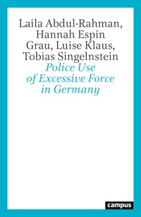Police Use of Excessive Force in Germany - Laila Abdul-Rahman - E-Book