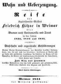 Wahn und Ueberzeugung Reise des Kupferschmiede-Meisters Friedrich Höhne in Weimar über Bremen nach Nordamerika und Texas in den Jahren 1839, 1840 und 1841. - Friedrich, Höhne - kostenlos E-Book