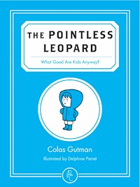The Pointless Leopard - Colas Gutman - E-Book
