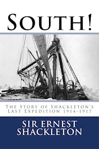 South! - Sir Ernest Shackleton - E-Book