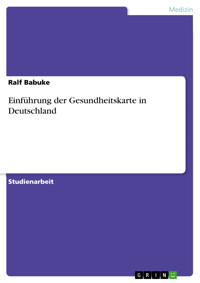 Einführung der Gesundheitskarte in Deutschland - Ralf Babuke - E-Book
