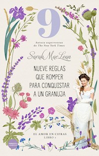 Nueve reglas que romper para conquistar a un granuja - SARAH MACLEAN - E-Book