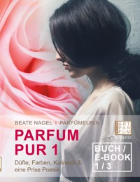 Parfum Pur 1 - Beate Nagel - E-Book