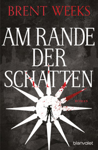 Am Rande der Schatten - Brent Weeks - E-Book