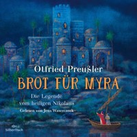 Brot für Myra - Otfried Preußler - Hörbuch