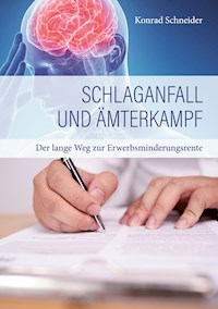 Schlaganfall und Ämterkampf - Konrad Schneider - E-Book