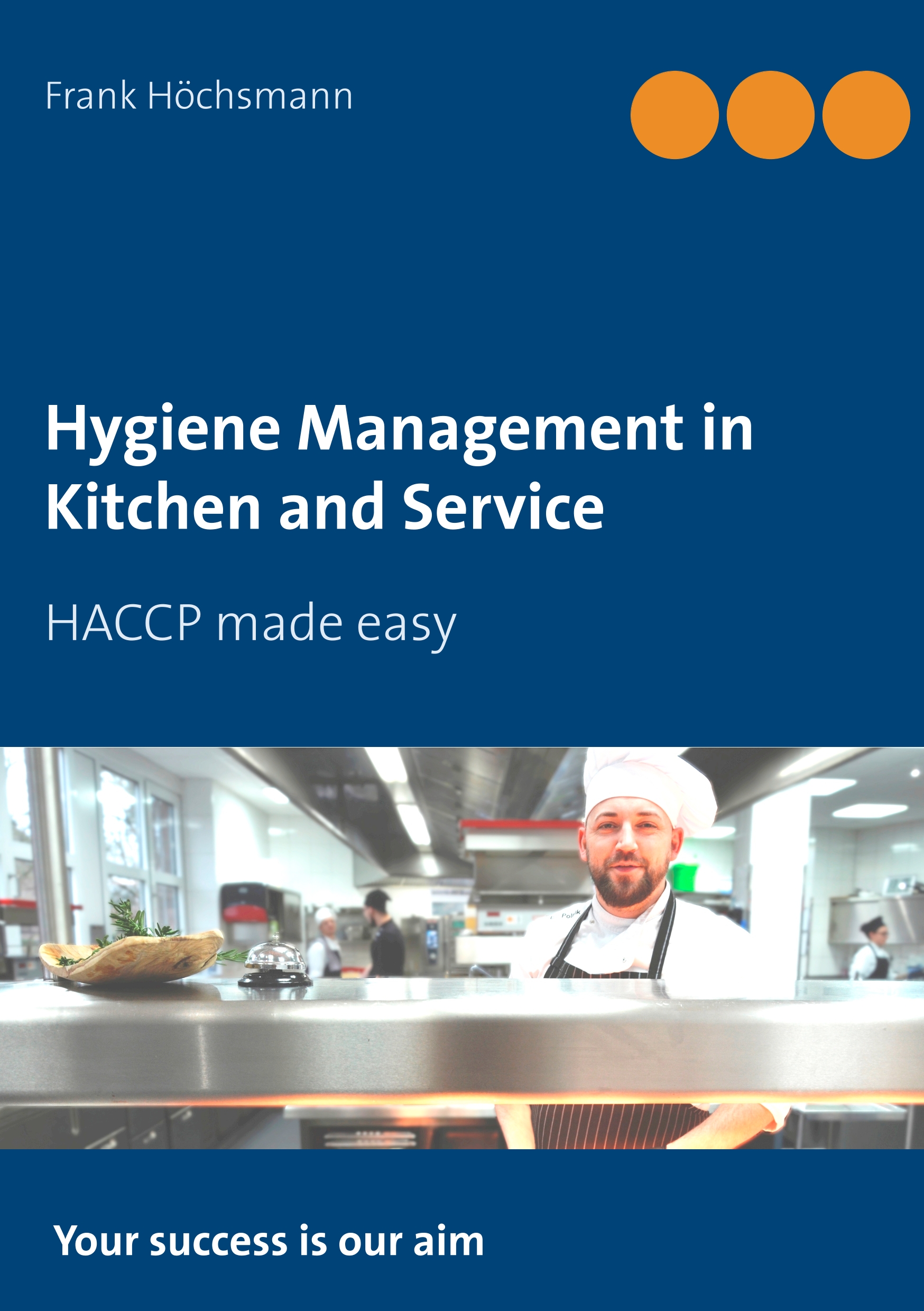 Hygiene Management in Kitchen and Service - Frank Höchsmann - E-Book