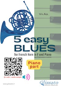 Piano part: 5 Easy Blues for French Horn in F and Piano - Ferdinand "Jelly Roll" Morton - E-Book