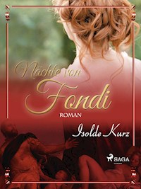 Nächte von Fondi - Isolde Kurz - E-Book