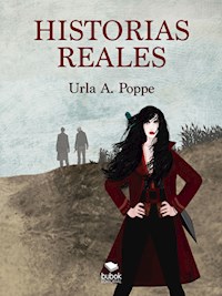 Historias reales - Urla A. Poppe - E-Book