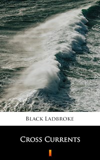 Cross Currents - Ladbroke Black - E-Book