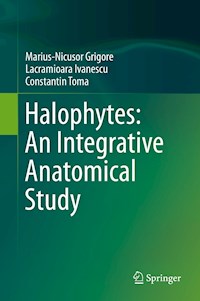Halophytes: An Integrative Anatomical Study - Marius-Nicusor Grigore - E-Book