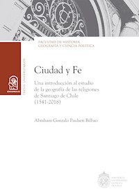 Ciudad y fe - Abraham Gonzalo Paulsen Bilbao - E-Book