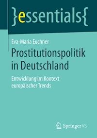Prostitutionspolitik in Deutschland - Eva-Maria Euchner - E-Book
