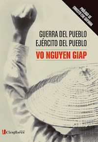 Guerra del pueblo. Ejército del pueblo - Vo Nguyen Giap - E-Book