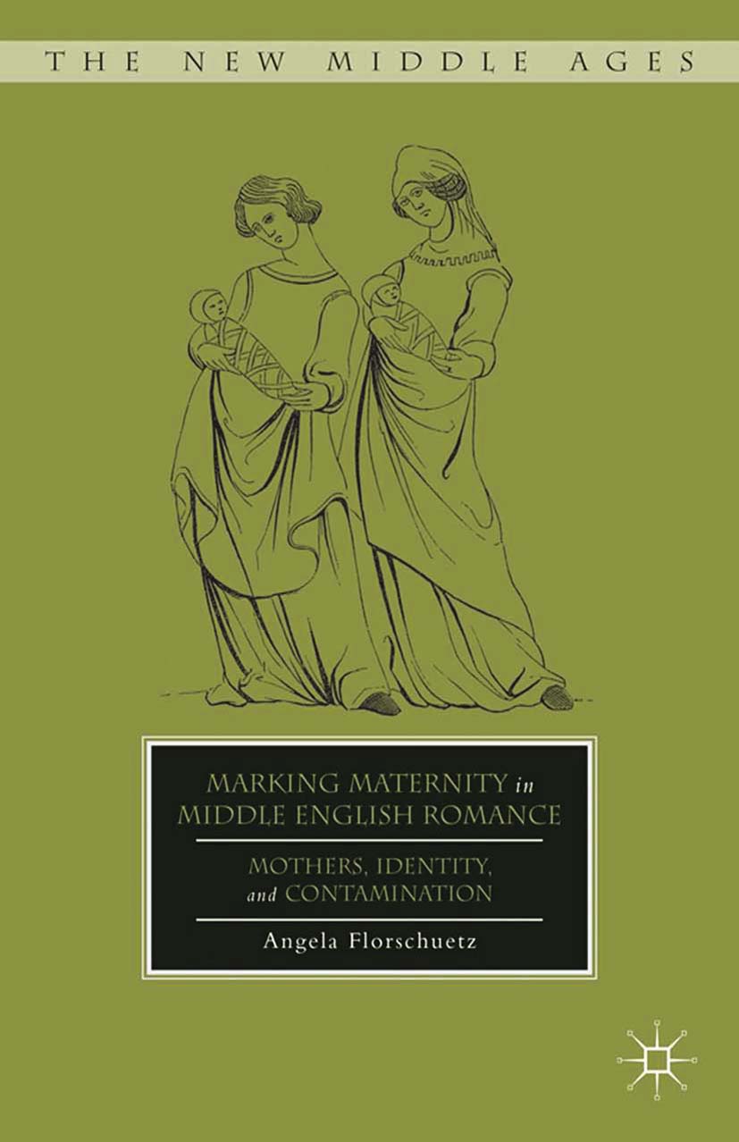 Marking Maternity in Middle English Romance - A. Florschuetz - E-Book