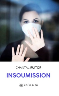 Insoumission - Chantal Ruitor - E-Book