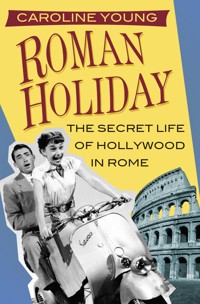 Roman Holiday - Caroline Young - E-Book