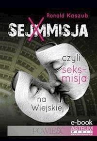 Sejmmisja - Ronald Kaszub - E-Book