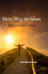 Mein Weg im Islam - Andrea Mohamed Hamroune - E-Book