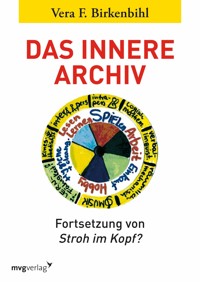 Das innere Archiv - Vera F. Birkenbihl - E-Book