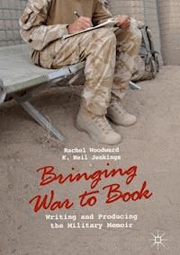 Bringing War to Book - Rachel Woodward - E-Book