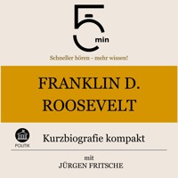 Franklin D. Roosevelt: Kurzbiografie kompakt - 5 Minuten - Hörbuch