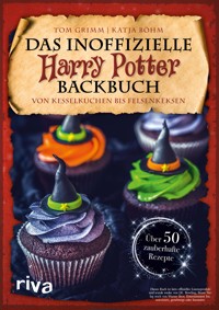 Das inoffizielle Harry-Potter-Backbuch - Tom Grimm - E-Book