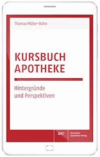 Kursbuch Apotheke - Thomas Müller-Bohn - E-Book