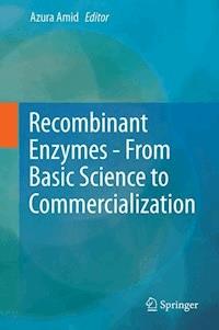 Recombinant Enzymes - From Basic Science to Commercialization -  - E-Book