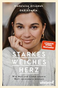 Starkes weiches Herz - Madeleine Alizadeh (dariadaria) - E-Book
