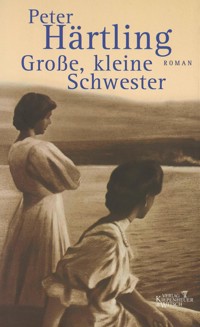 Grosse, kleine Schwester - Peter Härtling - E-Book