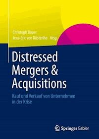 Distressed Mergers & Acquisitions -  - E-Book