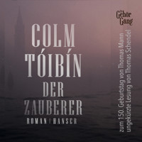 Der Zauberer - Colm Tóibín - E-Book + Hörbuch