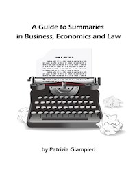 A Guide to Summaries in Business, Economics and Law - Patrizia Giampieri - E-Book