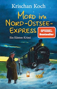 Mord im Nord-Ostsee-Express - Krischan Koch - E-Book