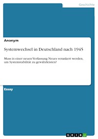 Systemwechsel in Deutschland nach 1945 -  - E-Book